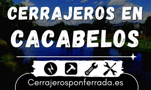 cerrajeros en cacabelos